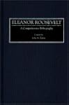 Eleanor Roosevelt: A Comprehensive Bi...