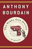 The Bobby Gold Stories: A Novel