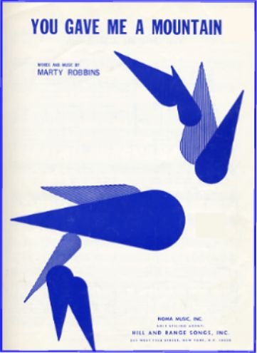 You Gave Me a Mountain (Words/Piano/Chords) (Song Recorded by Elvis Presley)