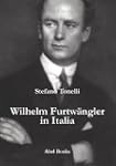WILHEM FURTWANGLER in Italia