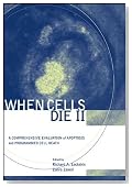 When Cells Die II: A Comprehensive Evaluation of Apoptosis and Programmed Cell Death