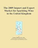 The 2009 Import and Export Market for Sparkling Wine in the United Kingdom