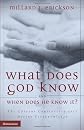 What Does God Know and When Does He Know It?: The Current Controversy over Divine Foreknowledge