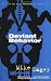 Deviant Behavior: A Novel of Sex, Drugs, Fatherhood, and Crystal Skulls