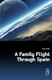 A Family Flight Through Spain