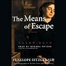 The Means of Escape: Stories