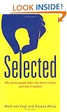 Selected: Why some people lead, why others follow, and why it matters: What Evolutionary Psychology Tells Us About Leadership and What Makes an Outstanding Leader