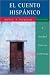 El cuento hispanico: A Graded Literary Anthology