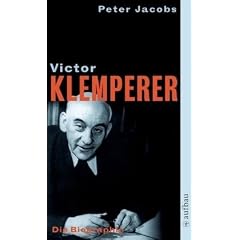 Victor Klemperer. Im Kern ein deutsches Gew�chs: Die Biographie