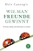 Wie man Freunde gewinnt: Die K