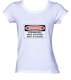 DISABLED, NOT STUPID-GET A CLUE! *Bella Ladies/ JUNIORS Short Sleeve Scoop Neck FITTED TEE (T-Shirt) Various Colors