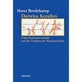 Darwins Korallen: Die fr�hen Evolutionsdiagramme und die Tradition der Naturgeschichte