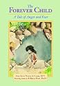The Forever Child: A Tale of Anger and Fear