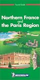 Michelin Green Guide: Northern France and the Paris Region (Michelin Green Tourist Guides)