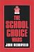 Book The School Choice Wars (Scarecrow Education Book)