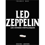 Led Zeppelin, les ann�es m�talliquespar Franck Roy