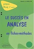 Le succ�s en analyse en fiches-m�thodes, 1�re ann�e