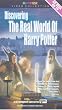 Real World of Harry Potter, the [VHS]