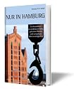 Nur in Hamburg - Ein Reiseführer zu sonderbaren Orten, geheimen Plätzen und versteckten Sehenswürdigkeiten