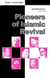 Pioneers of Islamic Revival (Studies in Islamic Society)