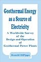 Geothermal Energy As a Source of Electricity: A Worldwide Survey of the Design and Operation of Geothermal Power Plants