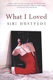 What I Loved: A Novel
