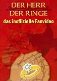 Der Herr der Ringe - Das inoffizielle Fanvideo - -