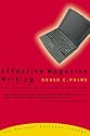 Effective Magazine Writing: Let Your Words Reach the World (The Writers' Resource Library)