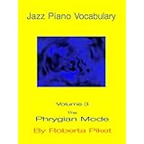 Jazz Piano Vocabulary: The Phrygian Mode [Paperback]