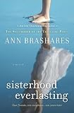 Sisterhood Everlasting (Sisterhood of the Traveling Pants): A Novel (The Sisterhood of the Traveling Pants)