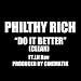 Philthy Rich - Do It Better (Feat. Lil Kev)