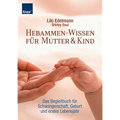 Hebammen-Wissen f�r Mutter & Kind