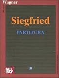 Siegfried (Music Scores) - Richard Wagner