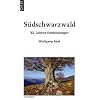 S�dschwarzwald. 32 Leichte Entdeckungen