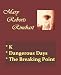 Mary Roberts Rinehart Mysteries - K, Dangerous Days, & Breaking Point