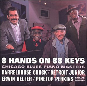 Buy 8 Hands On 88 Keys -- Chicago Blues Piano Masters online at Discounted New and Used prices. Delivered to your door with Childrens Toyshop.com