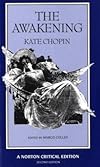 The Awakening (Norton Critical Edition)