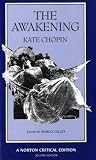 The Awakening (Norton Critical Editions)