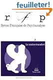 Revue Fran�aise de Psychanalyse, Tome 70 N� 2/2006 : Le contre-transfert