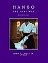 Hanbo: The Aiki Way, Revised & Expanded