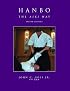 Hanbo: The Aiki Way, Revised & Expanded