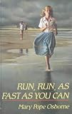 Run, Run, as Fast as You Can!