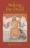 Waking the dead : puzzles from ancient history decoded