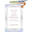The Art of the Book Proposal by  Eric Maisel
