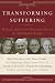 Transforming Suffering: Reflections on Finding Peace in Troubled Times by His Holiness the Dalai Lamma, His Holiness Pope John Paul II, Thomas