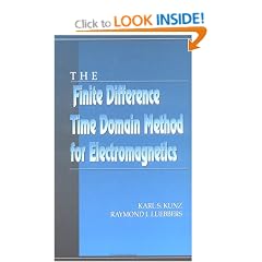 The Finite Difference Time Domain Method for Electromagnetics