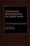 Maintenance Standardization for Capital Assets: A Cost-Productivity Approach