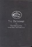 The Dictionary of the Holy Quran: Arabic Words - English Meanings (with Notes)