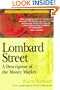 Lombard Street: A Description of the Money Market (Wiley Investment Classics)