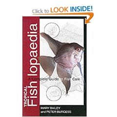Tropical Fishlopaedia: A Complete Guide to Fish Care
